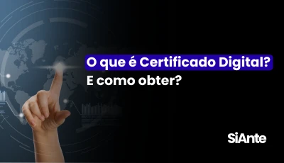 O que é Certificado Digital? E como obter?