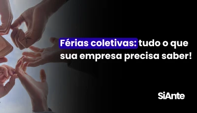 Férias coletivas: tudo o que sua empresa precisa saber!