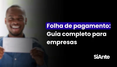 Folha de pagamento: Guia completo para empresas
