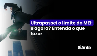 Ultrapassei o limite do MEI: e agora? Entenda o que fazer