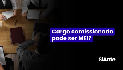 Cargo comissionado pode ser MEI?
